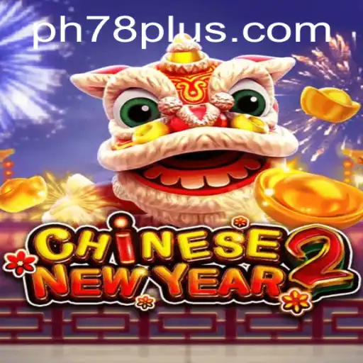 Experience the Vibrancy of CHINESENEWYEAR2: A Captivating Game Journey